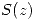 <tex>S(z)</tex>