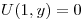 <tex>U(1,y)=0</tex>