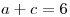 <tex> a+c = 6 </tex>