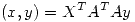 <tex>(x,y)=X^T A^T Ay</tex>