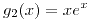 <tex>g_2(x) = x e^x</tex>