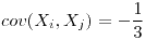 <tex>cov(X_{i},X_{j})=-\frac{1}{3}</tex>