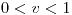 <tex>0<v<1</tex>