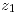 <tex>z_1</tex> <tex>z_1</tex>