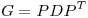 <tex>G=PDP^T</tex>