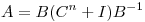 <tex>A=B(C^n+I)B^{-1}</tex>