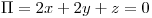 <tex>\Pi=2x+2y+z=0</tex>