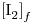<tex>{[\ce{I2}]}_f</tex>