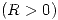 <tex>(R>0)</tex>