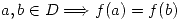 <tex> a,b\in D\Longrightarrow f(a)=f(b)</tex>