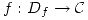 <tex> f:D_f\rightarrow\mathcal{C} </tex>