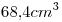 <tex>68.4cm^3</tex>