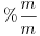 <tex>\%\frac{m}{m}</tex>