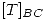 <tex>[T]_{BC}</tex>