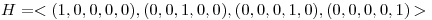 <tex>H=<(1,0,0,0,0),(0,0,1,0,0),(0,0,0,1,0),(0,0,0,0,1)></tex>