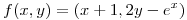 <tex>f(x,y)=(x+1 , 2y- e^x)</tex>
