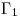 <tex>\Gamma_1</tex>