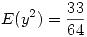 <tex>E(y^2)=\frac{33}{64}</tex>
