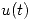 <tex>u(t)</tex>