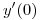 <tex>y'(0)</tex>