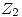 <tex>Z_2</tex>