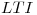 <tex>LTI</tex>