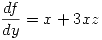 <tex>\frac{df}{dy}=x+3xz</tex>