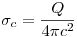<tex>\sigma _c  = \frac{Q}{{4\pi c^2 }}</tex>