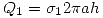 <tex>Q_1=\sigma_1 2\pi a h</tex>