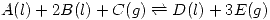 <tex>A(l)+2B(l)+C(g) \rightleftharpoons D(l)+3E(g)</tex>