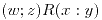 <tex>(w;z)R(x:y)</tex>