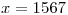 <tex> x = 1567 </tex>