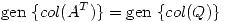 <tex>\mbox{gen }\{  col(A^T) \}= \mbox{gen }\{  col(Q)\} </tex>