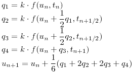 <tex>q_1 = k \cdot f(u_n, t_n) \\q_2 = k \cdot f(u_n + \frac{1}{2} q_1, t_{n+1/2}) \\q_3 = k \cdot f(u_n + \frac{1}{2} q_2, t_{n+1/2}) \\q_4 = k \cdot f(u_n + q_3, t_{n+1}) \\u_{n+1} = u_n + \frac{1}{6} (q_1 + 2q_2 + 2q_3 + q_4) \\</tex>