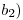 <tex> b_2) </tex>