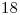 <tex>18</tex> <tex>18</tex>