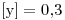 <tex>[\ce{y}]=0.3</tex>
