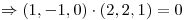 <tex>\Rightarrow (1,-1,0) \cdot (2,2,1)=0</tex>