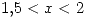 <tex>1.5<x<2</tex>