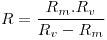 <tex>R=\frac{R_m.R_v}{R_v-R_m}</tex>