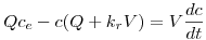 <tex>Qc_e-c(Q+k_rV)=V\frac{dc}{dt}</tex>