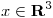 <tex>x \in \mathbf{R}^3</tex> <tex>x \in \mathbf{R}^3</tex>