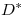 <tex>D^*</tex>