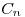 <tex>C_{n}</tex>