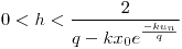 <tex>0 < h < \frac{2}{q - k x_0 e^{ \frac{-k u_n}{q} } } </tex>