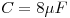 <tex>C = 8 \mu F</tex>