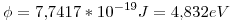 <tex>\phi = 7.7417*10^{-19} J = 4.832 eV</tex>