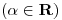 <tex>( \alpha\in\mathbf R )</tex>