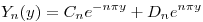<tex>Y_{n}(y) = C_{n}e^{- n \pi y} + D_{n}e^{n \pi y}</tex>