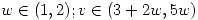 <tex>w\in(1,2); v\in(3+2w,5w)</tex>